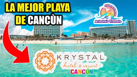 🏨hotel Krystal CancÚn🌴🔴excelente UbicaciÓn 📍y Con La Mejor Playa ☀️🌊 Youtube