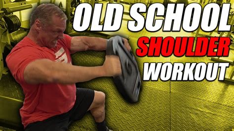Old School Shoulder Workout For Mass Youtube