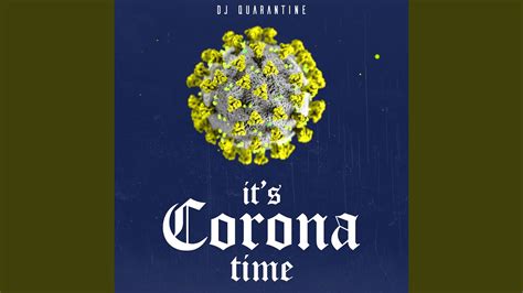 Its Corona Time Dj Quarantine Shazam