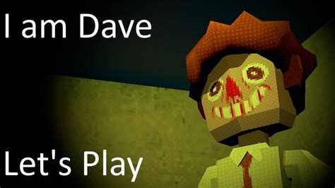 I Am Dave Horror Game Let S Play Youtube