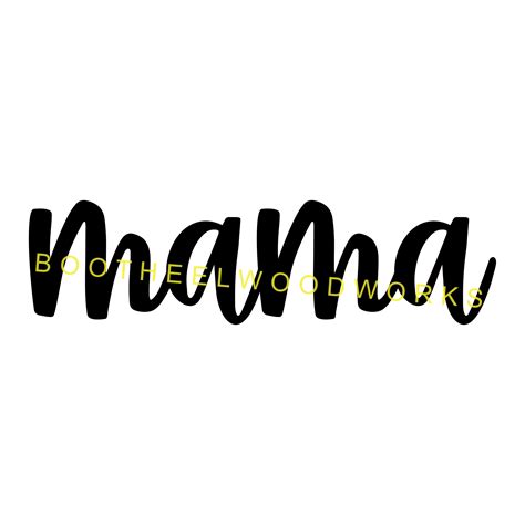 Digital File Mama Svg Cursive Mama Font Svg Glowforge Etsy