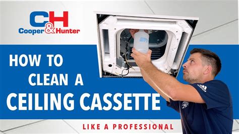 Cleaning Ductless Ceiling Cassette Air Conditioner Cooper Hunter