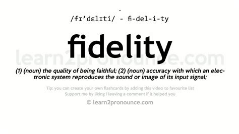 Pronunciation Of Fidelity Definition Of Fidelity Youtube