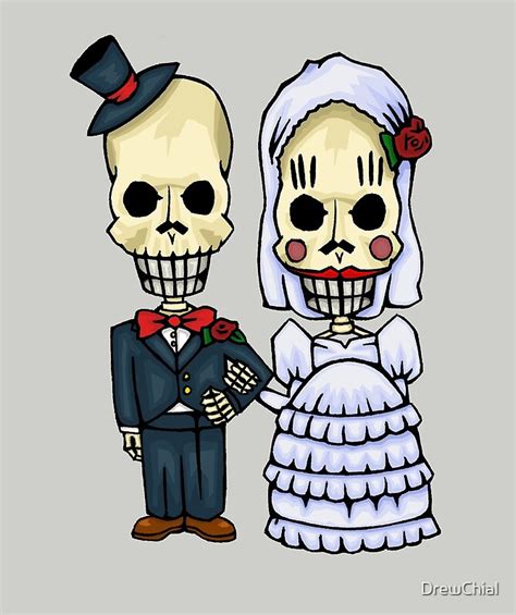 The Skeleton Wedding Couple By Drewchial Redbubble