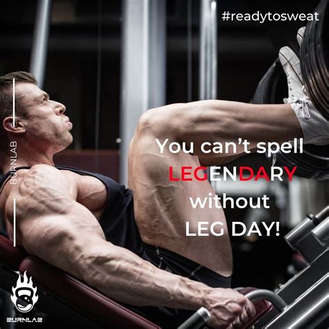 Get Motivated 25 Leg Day Quotes That Inspire Burnlab Burnlabco