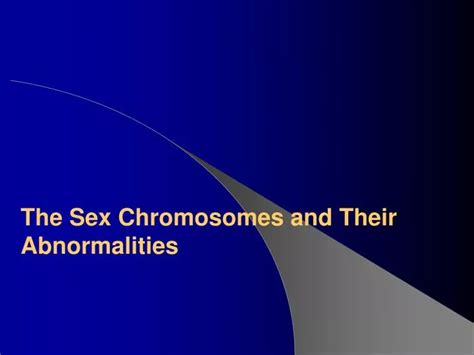 Ppt The Sex Chromosomes And Their Abnormalities Powerpoint My Xxx Hot Girl
