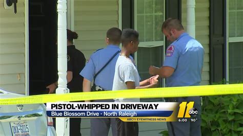Raleigh Police Investigate After Man Pistol Whipped In Driveway Abc11 Raleigh Durham