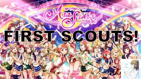 Love Live School Idol Festival All Stars First Scouts Finally Youtube