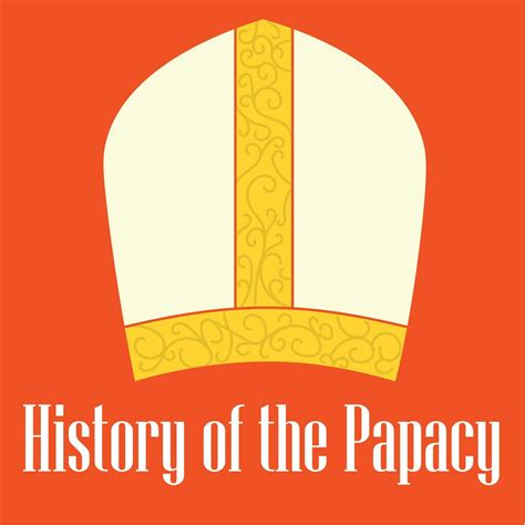 History Of The Papacy Podcast Iheart