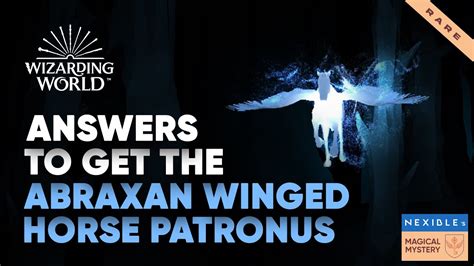 How To Get Abraxan Winged Horse Patronus Patronus On Wizarding World