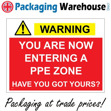 ws754 warning you are now entering a ppe zone have you got yours sign ebay