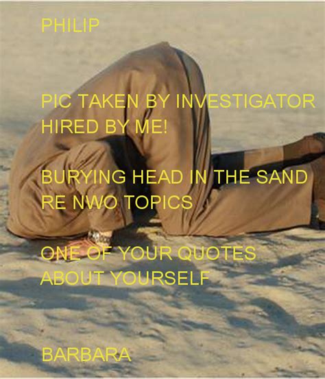 Head In The Sand Quotes Quotesgram