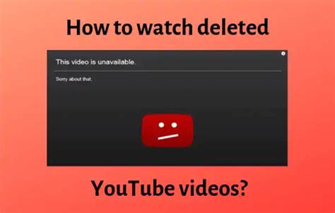 How To Watch Deleted Youtube Videos Easily Regendus