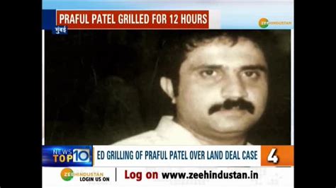 Iqbal Mirchi Land Deal Case Ed Will Probe Praful Patel On Day 2