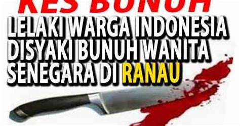 Saksikan video tajuk utama setiap hari serta klip berita di sini. Berita Terkini Sabah : Kes Bunuh Kundasang Ranau, Sabah ...