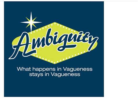Ambiguity What Happens In Vagueness Stays In Vagueness Flickr