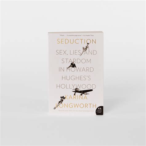Damaged Signed By Karina Longworth Seduction Sex Lies And Stard