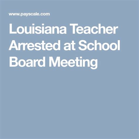 Louisiana Teacher Arrested At School Board Meeting After Questioning