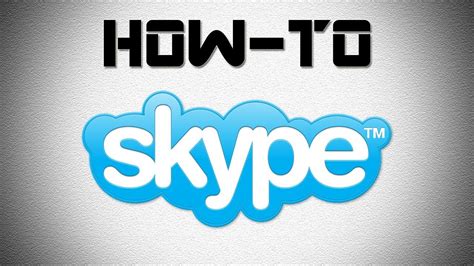 How To Download And Install Skype Youtube
