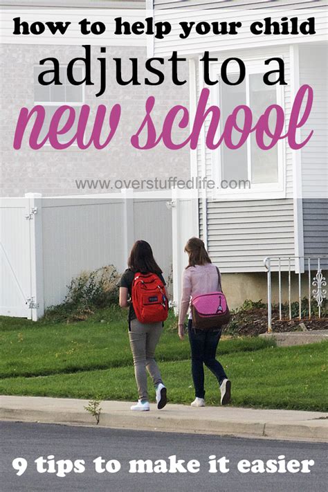 9 Ways To Help Your Child Adjust To A New School Overstuffed Life