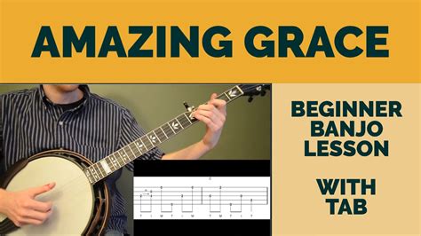 Amazing Grace Beginner Bluegrass Banjo Lesson With Tab Youtube