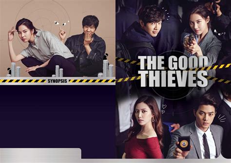 Bad Thief Good Thief Thief Synopsis Dramas Bad Good Things Movie