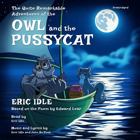 The Quite Remarkable Adventures Of The Owl And The Pussycat Audiobook