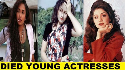 10 Bollywood Actresses Died At Young Age Shocking Death Of Bollywood Youtube