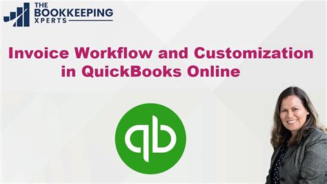 Invoice Workflow And Customization In Quickbooks Online Youtube