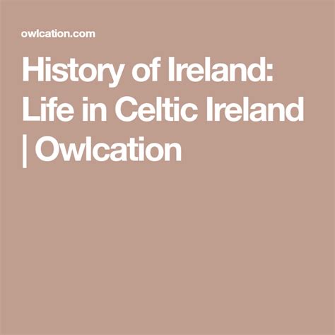 History Of Ireland Life In Celtic Ireland Owlcation Celtic Ireland