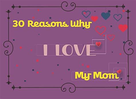 30 Reasons Why I Love My Mom Fill In The Blank Pages Perfect