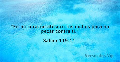 Versiculo ‭‭salmo‬ ‭119 11 Versículos De La Biblia