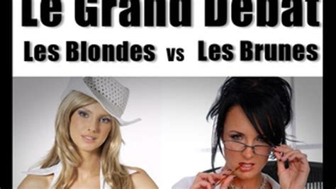 Les Blondes Vs Les Brunes Le Grand Débat Ep7 Vidéo Dailymotion