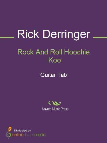 Rock And Roll Hoochie Koo By Rick Derringer Goodreads