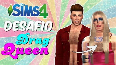Desafio Drag Queen The Sims 4 Youtube