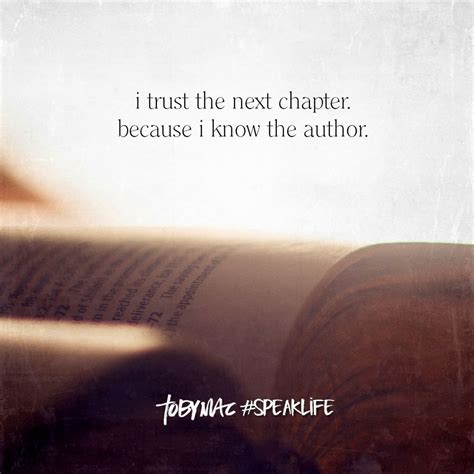 I Trust The Next Chapter Because I Know The Author Spiritual Quotes