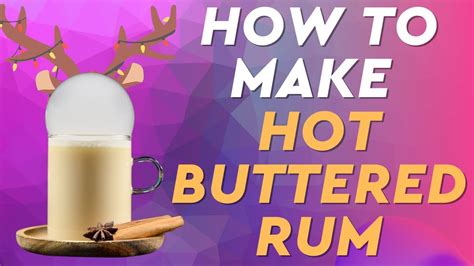 How To Make Hot Buttered Rum Youtube