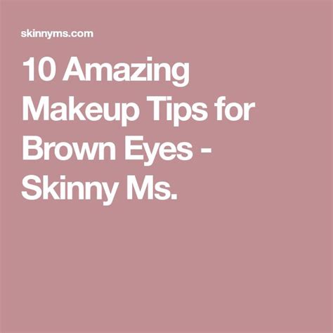 10 Amazing Makeup Tips For Brown Eyes Makeup Tips For Brown Eyes