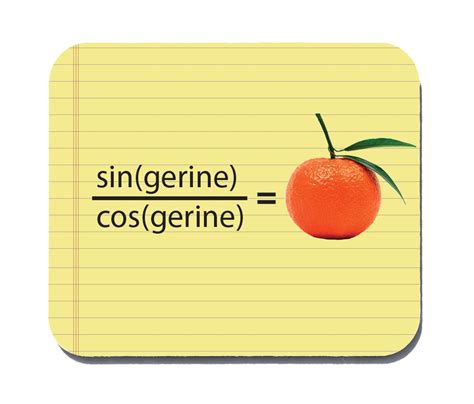 Maybe you would like to learn more about one of these? Tangerine Funny Quote Mouse Pad | Math jokes, Nerd jokes ...
