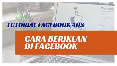 Cara Iklan Di Facebook Tertarget Tutorial Facebook Ads Simple Easy Youtube