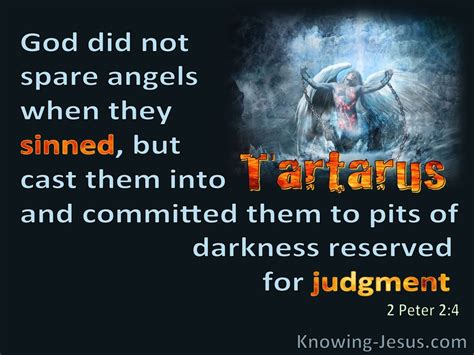2 Peter 24 God Cast The Angels Into Tartarus When They Sinned Black