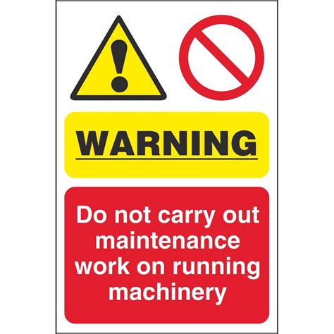 Warning Do Not Carry Out Maintenance Work On Running Machinery Signs