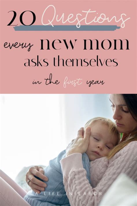 20 Questions That New Moms Ask Themselves In The First Year A Life In