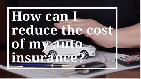 How Can I Reduce The Cost Of My Auto Insurance Youtube