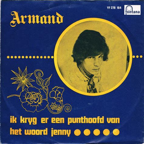 Armand Ik Krijg Er Een Punthoofd Van Het Woord Jenny 1968 Vinyl