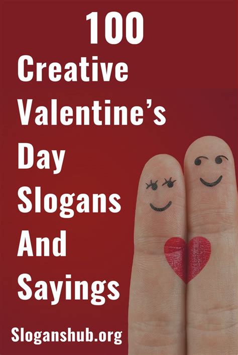 Creative Valentine S Day Slogans And Sayings