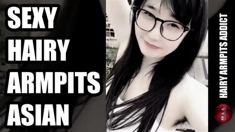 Sexy Hairy Armpits Asian Youtube