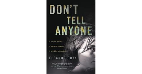 Dont Tell Anyone By Eleanor Gray — Reviews Discussion Bookclubs Lists