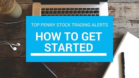 Invest in a stock index mutual fund or. Top Trading Alerts for Penny Stocks - How to Get Started ...