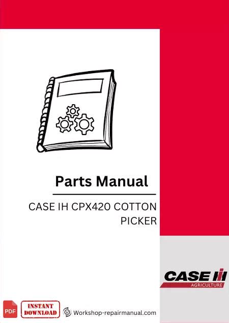 Case Ih Cpx420 Cotton Picker Parts Manual
